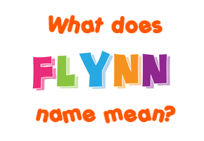 Meaning of Flynn Name