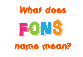 Meaning of Fons Name