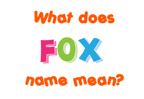 Meaning of Fox Name