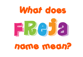 Meaning of Freja Name