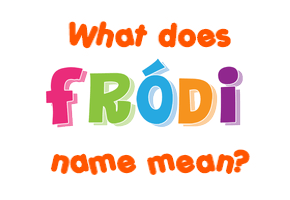 Meaning of Fróði Name