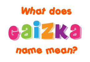 Meaning of Gaizka Name