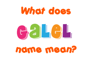 Meaning of Galel Name