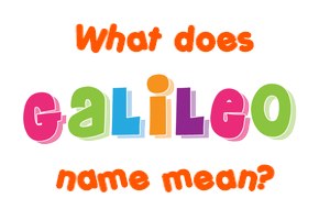 Meaning of Galileo Name