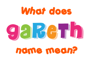 Meaning of Gareth Name