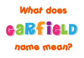 Meaning of Garfield Name