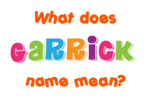 Meaning of Garrick Name