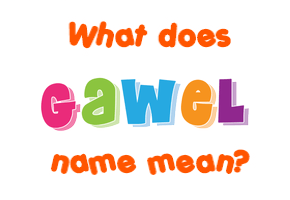 Meaning of Gawel Name