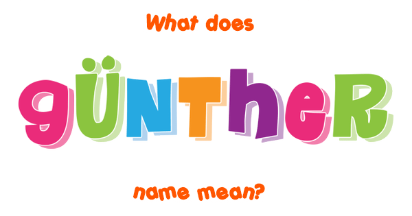 Was Bedeutet Der Name Günther www.findyourlucky.com