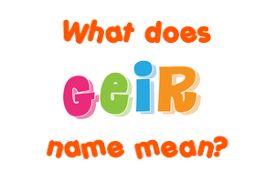 Meaning of Geir Name