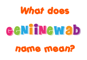 Meaning of Geniinewab Name