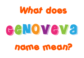 Meaning of Genoveva Name
