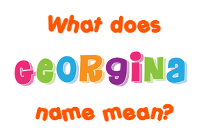 Meaning of Georgina Name