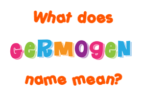 Meaning of Germogen Name