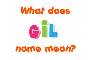 Meaning of Gil Name