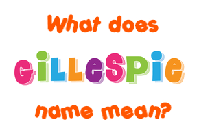 Meaning of Gillespie Name