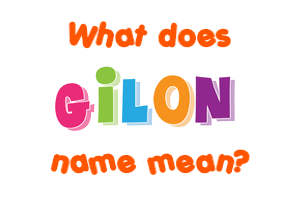 Meaning of Gilon Name