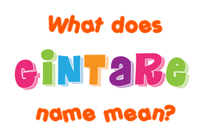 Meaning of Gintare Name