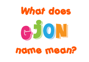 Meaning of Gjon Name