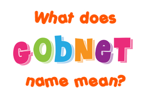 Meaning of Gobnet Name