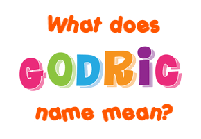 Meaning of Godric Name