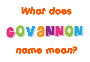 Meaning of Govannon Name