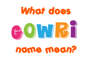 Meaning of Gowri Name