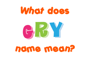 Meaning of Gry Name