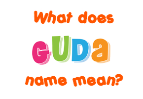 Meaning of Guda Name