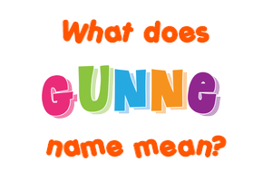 Meaning of Gunne Name