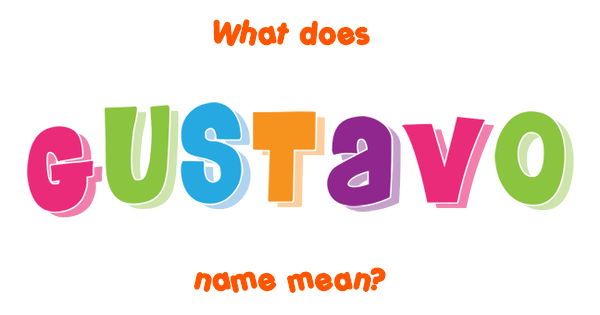 MEANING OF THE NAME GUSTAVO visual data 8