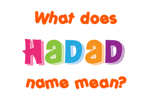 Meaning of Hadad Name