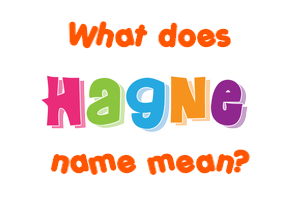Meaning of Hagne Name