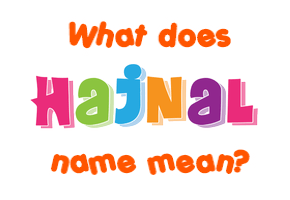 Meaning of Hajnal Name