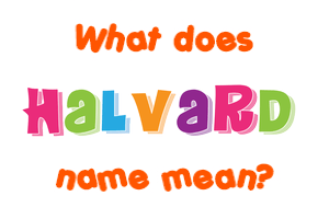 Meaning of Halvard Name