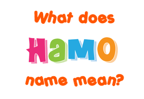 Meaning of Hamo Name