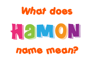 Meaning of Hamon Name