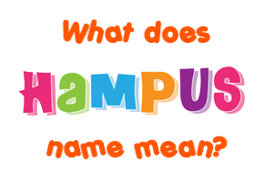 Meaning of Hampus Name