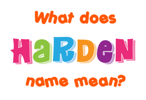 Meaning of Harden Name