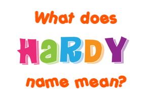 Meaning of Hardy Name