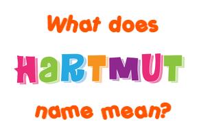 Meaning of Hartmut Name