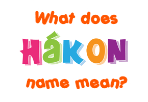 Meaning of Hákon Name