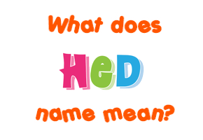 Meaning of Hed Name