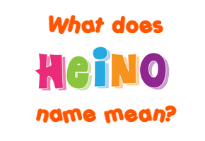 Meaning of Heino Name