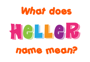 Meaning of Heller Name