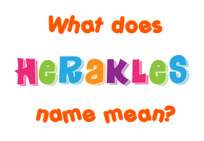 Meaning of Herakles Name