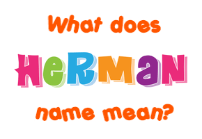 Meaning of Herman Name