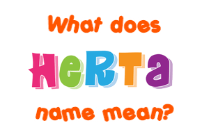 Meaning of Herta Name