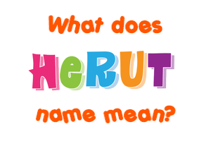 Meaning of Herut Name