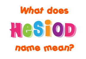 Meaning of Hesiod Name